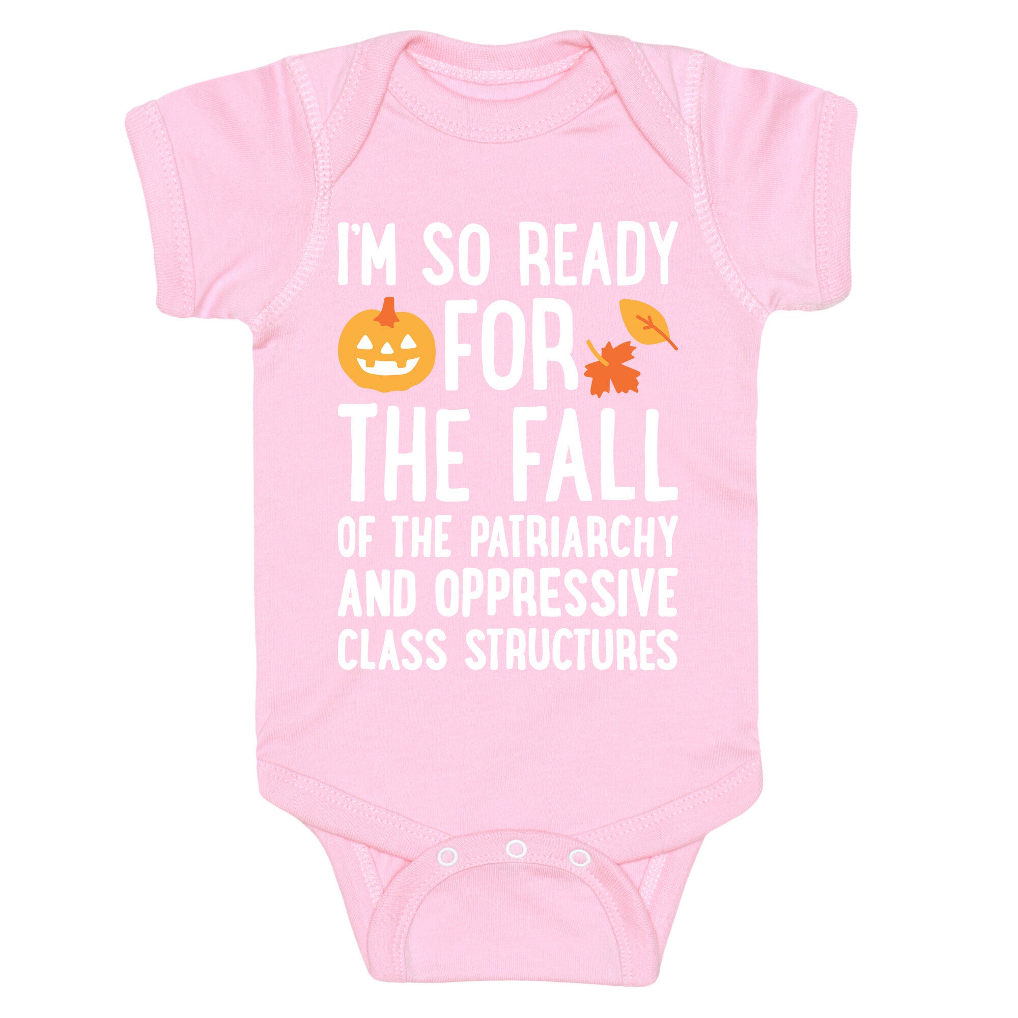 Im So Ready For The Fall Baby One-Piece